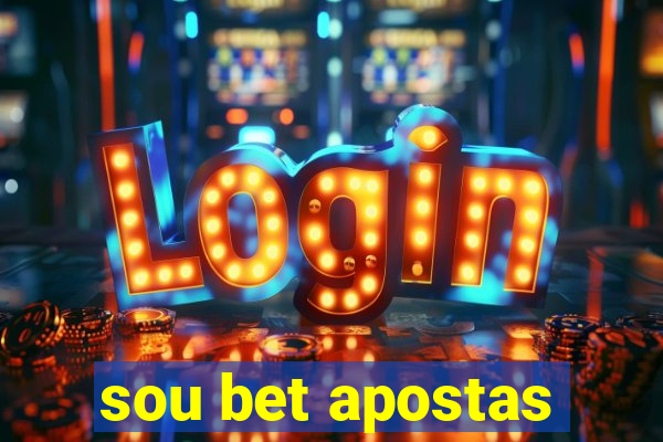 sou bet apostas